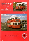 Book cover of Trent Motor Traction Co. Ltd. 1913 - 1986 by BROOKES, Trevor K.